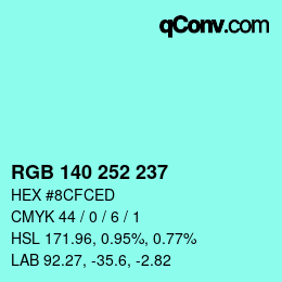 カラーコード: RGB 140 252 237 | qconv.com