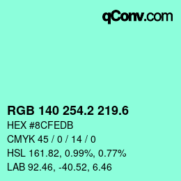 カラーコード: RGB 140 254.2 219.6 | qconv.com