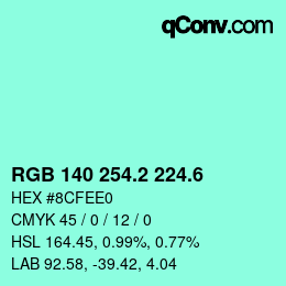 カラーコード: RGB 140 254.2 224.6 | qconv.com