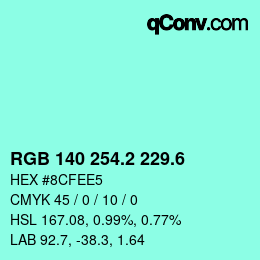 カラーコード: RGB 140 254.2 229.6 | qconv.com