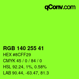 Color code: RGB 140 255 41 | qconv.com