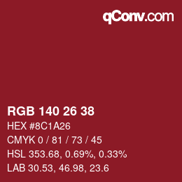 カラーコード: RGB 140 26 38 | qconv.com
