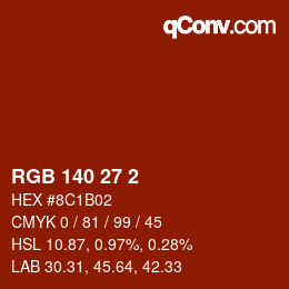 カラーコード: RGB 140 27 2 | qconv.com