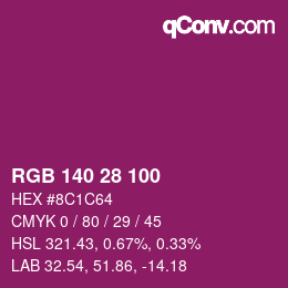 Color code: RGB 140 28 100 | qconv.com