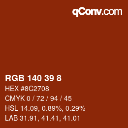 颜色代码: RGB 140 39 8 | qconv.com