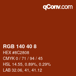 颜色代码: RGB 140 40 8 | qconv.com