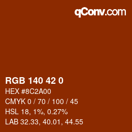 Color code: RGB 140 42 0 | qconv.com