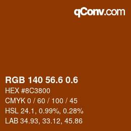 カラーコード: RGB 140 56.6 0.6 | qconv.com