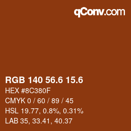 カラーコード: RGB 140 56.6 15.6 | qconv.com