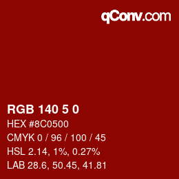 Color code: RGB 140 5 0 | qconv.com