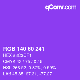 カラーコード: RGB 140 60 241 | qconv.com
