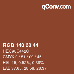 颜色代码: RGB 140 68 44 | qconv.com