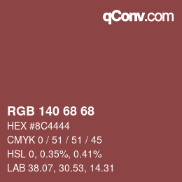 Color code: RGB 140 68 68 | qconv.com