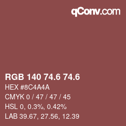 カラーコード: RGB 140 74.6 74.6 | qconv.com