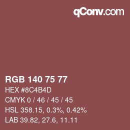 Color code: RGB 140 75 77 | qconv.com