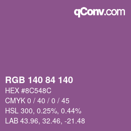 カラーコード: RGB 140 84 140 | qconv.com