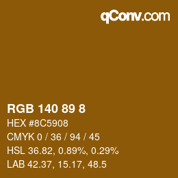 颜色代码: RGB 140 89 8 | qconv.com