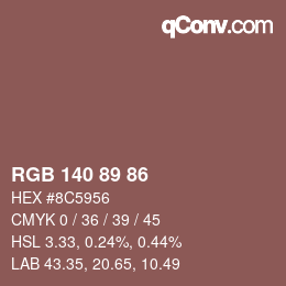 Color code: RGB 140 89 86 | qconv.com