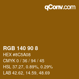 颜色代码: RGB 140 90 8 | qconv.com