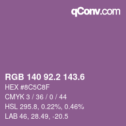 カラーコード: RGB 140 92.2 143.6 | qconv.com
