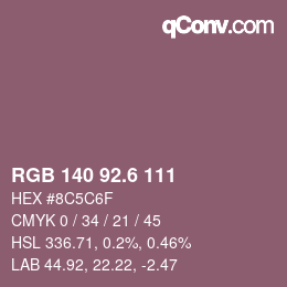 カラーコード: RGB 140 92.6 111 | qconv.com