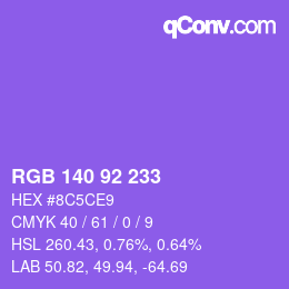 カラーコード: RGB 140 92 233 | qconv.com