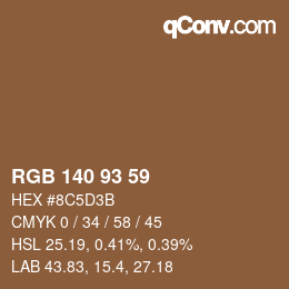 颜色代码: RGB 140 93 59 | qconv.com