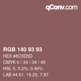 Farbcode: RGB 140 93 93 | qconv.com