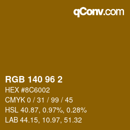 カラーコード: RGB 140 96 2 | qconv.com