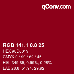 カラーコード: RGB 141.1 0.8 25 | qconv.com