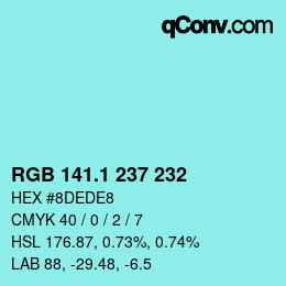 カラーコード: RGB 141.1 237 232 | qconv.com