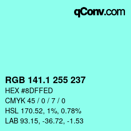 カラーコード: RGB 141.1 255 237 | qconv.com
