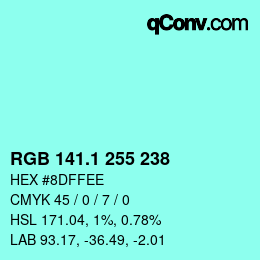 カラーコード: RGB 141.1 255 238 | qconv.com