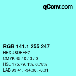 カラーコード: RGB 141.1 255 247 | qconv.com