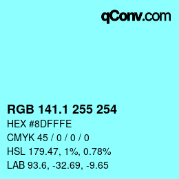 カラーコード: RGB 141.1 255 254 | qconv.com