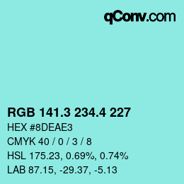 カラーコード: RGB 141.3 234.4 227 | qconv.com