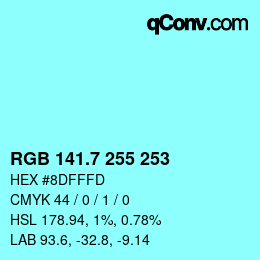 カラーコード: RGB 141.7 255 253 | qconv.com