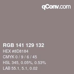 Color code: RGB 141 129 132 | qconv.com