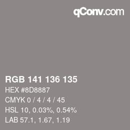 Color code: RGB 141 136 135 | qconv.com