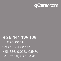 Color code: RGB 141 136 138 | qconv.com