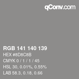 Color code: RGB 141 140 139 | qconv.com