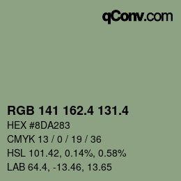 カラーコード: RGB 141 162.4 131.4 | qconv.com