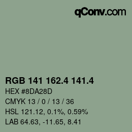 カラーコード: RGB 141 162.4 141.4 | qconv.com