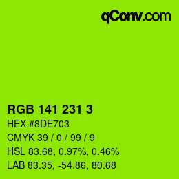 カラーコード: RGB 141 231 3 | qconv.com