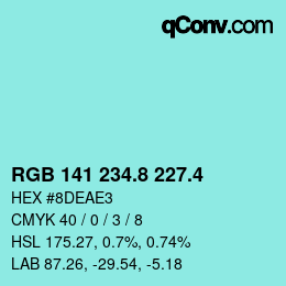 カラーコード: RGB 141 234.8 227.4 | qconv.com