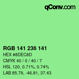 カラーコード: RGB 141 236 141 | qconv.com