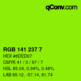 カラーコード: RGB 141 237 7 | qconv.com