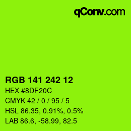 カラーコード: RGB 141 242 12 | qconv.com