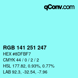 カラーコード: RGB 141 251 247 | qconv.com
