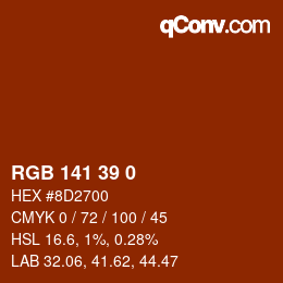 カラーコード: RGB 141 39 0 | qconv.com
